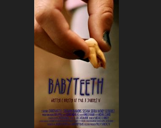 A hand holds a human tooth (molar) in poster for short film Babyteeth by filmmaker Paul X. Sanchez IV