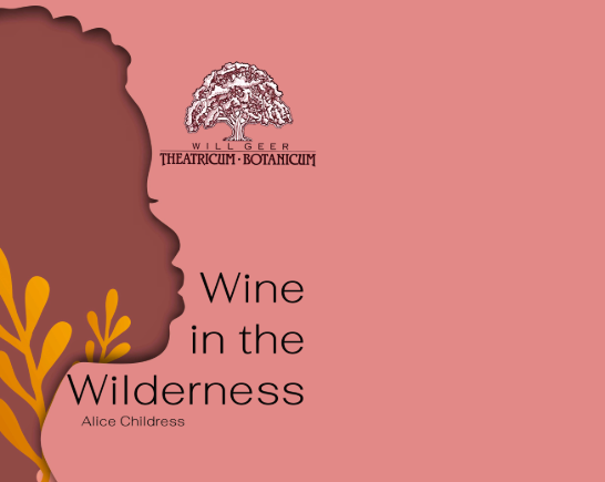 Silhouette of black woman with peach colored background, a drawing of an oak tree and the words Wine in the Wilderness at Theatricum Botanicum, LA