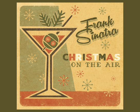 Album cover with 40's style graphic of martini glass with olive that looks like a Christmas ornament for Frank Sinatra album CHRISTMAS on the air