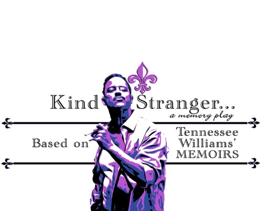 An image of playwright Tennessee Williams toned a purple shade, smoking a cigarette with a fleur-de-lis behind him with the words Kind Stranger...